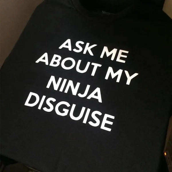 🔥LAST DAY 49% OFF - Ninja Disguise T-shirt